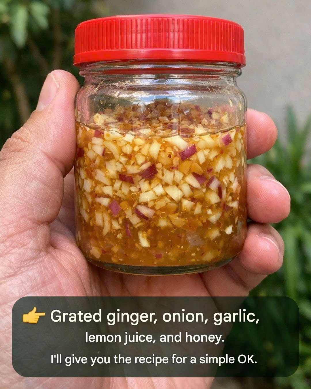 🧄 A mixture of ginger, garlic, onion, and lemon: cleanses the body and lungs.