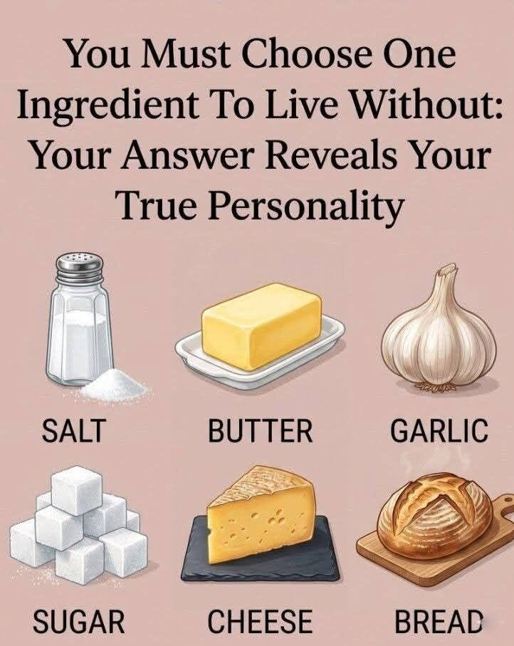 Choose One Ingredient You Can Live Without and It Will Reveal Your True Personality